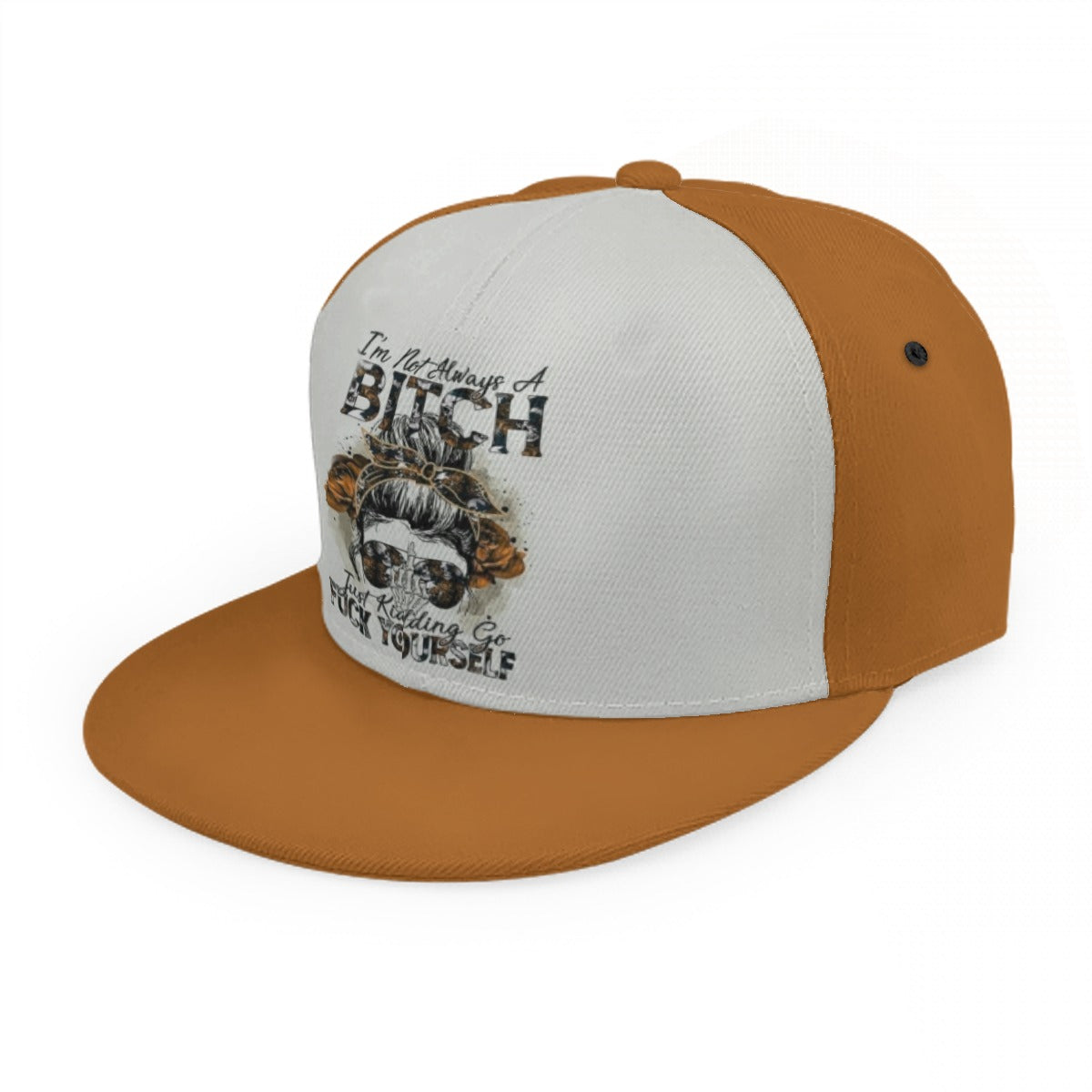 I'm Not Always A Bitch Snap Back
