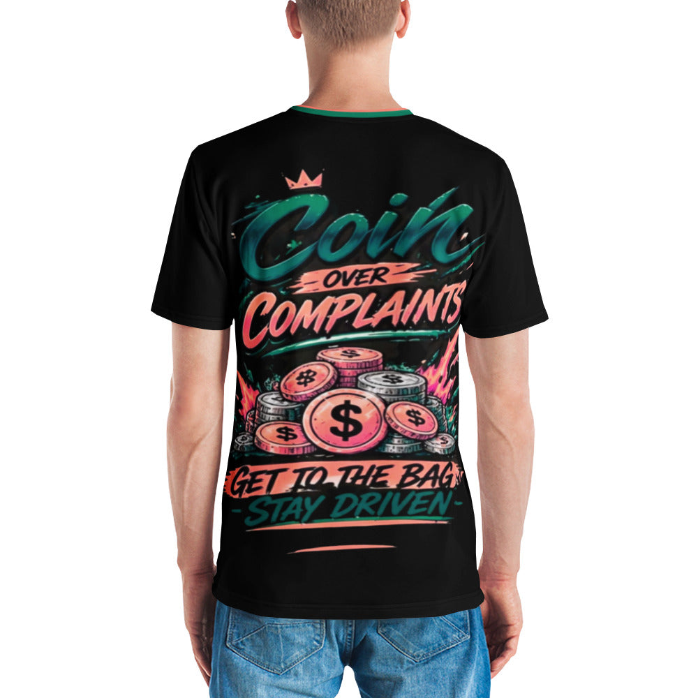 Coins Over Complaints Men's t-shirt