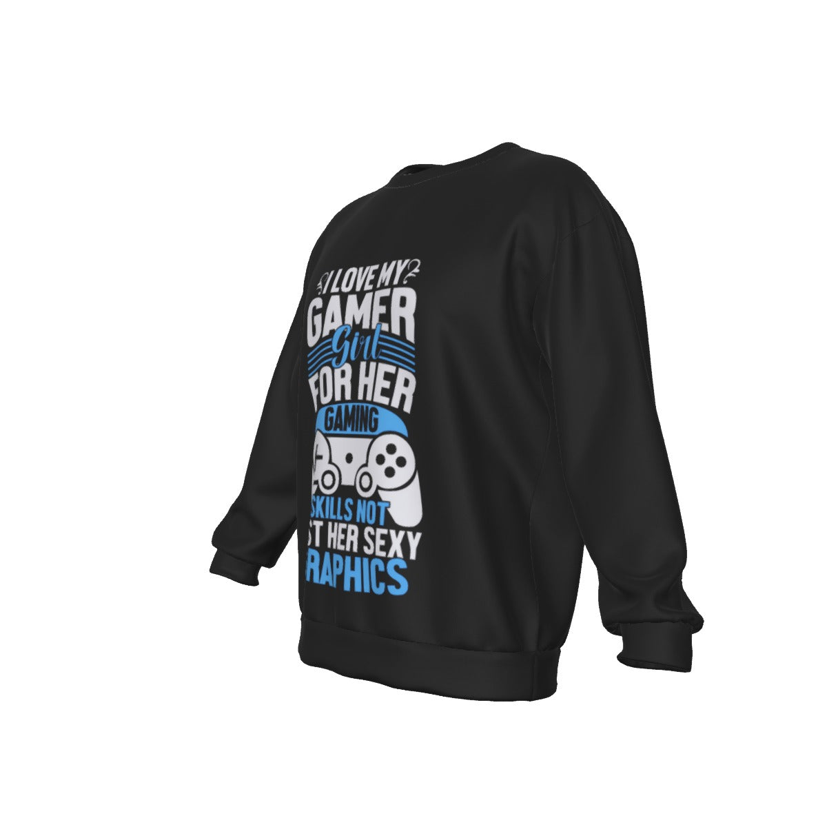 I Love My Gamer Girl Men's Drop Shoulder Round Neck Long-Sleeved Sweatshirt