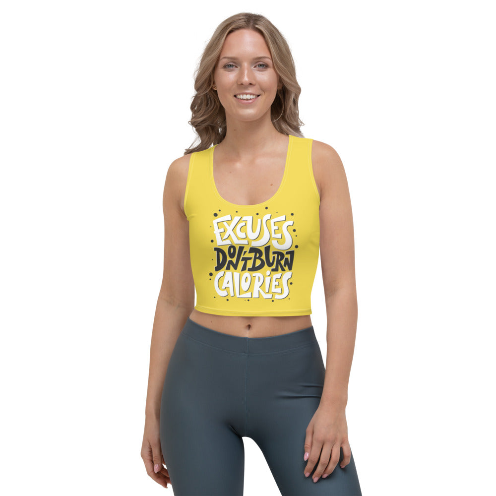 YELLOW EXCUSES DON'T BURN CALORIES CROP TOP