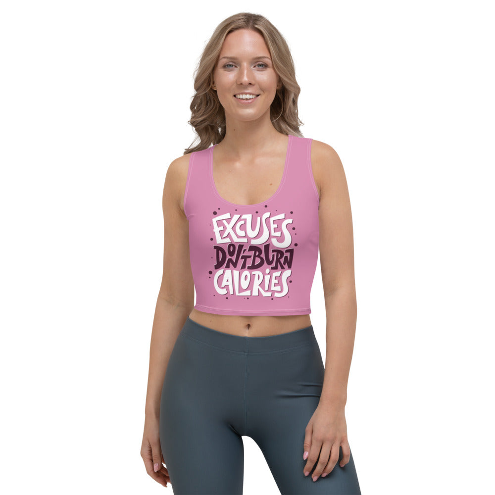 PINK EXCUSES DON'T BURN CALORIES CROP TOP