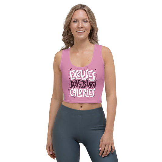 PINK EXCUSES DON'T BURN CALORIES CROP TOP