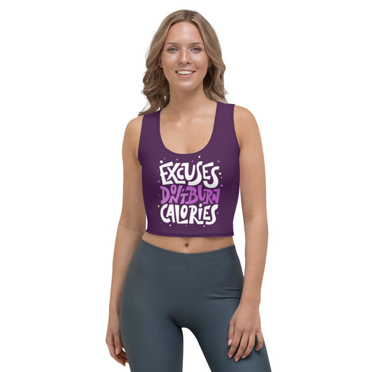 PLUM EXCUSES DON'T BURN CALORIES CROP TOP