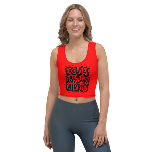 RED EXCUSES DON'T BURN CALORIES CROP TOP