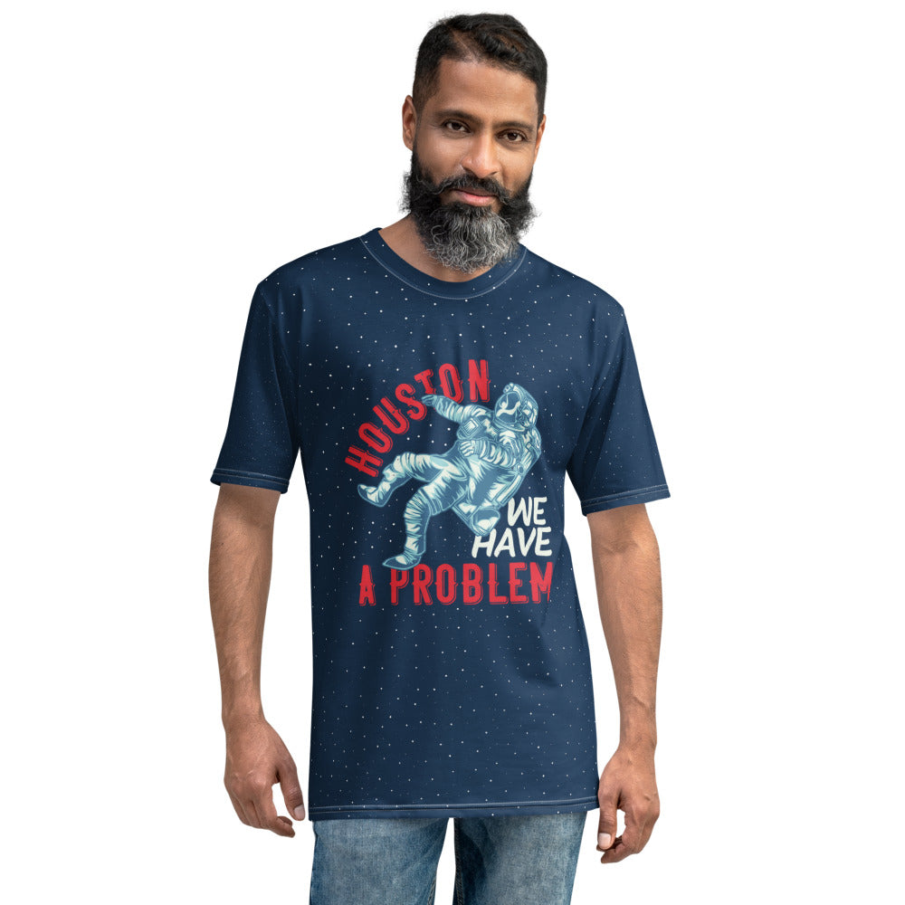 Houston We Have A Problem Astronaut Status Men's T-shirt