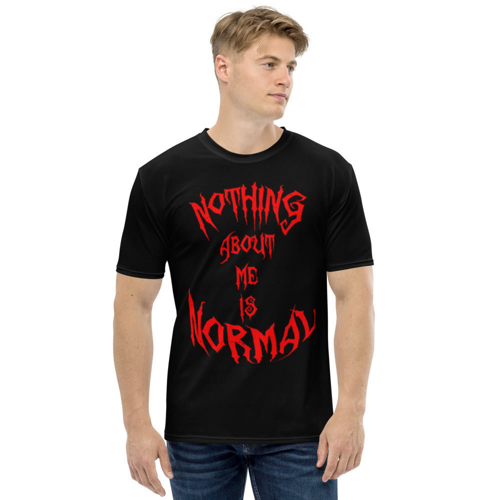 Nothing About Me Is Normal Black & Red Men's T-shirt