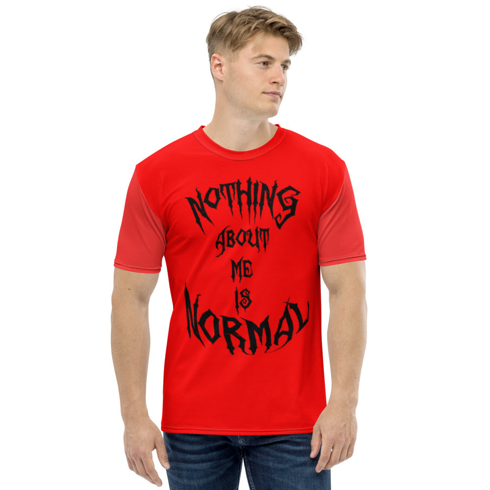 Nothing About Me Is Normal Red & Black Men's T-shirt