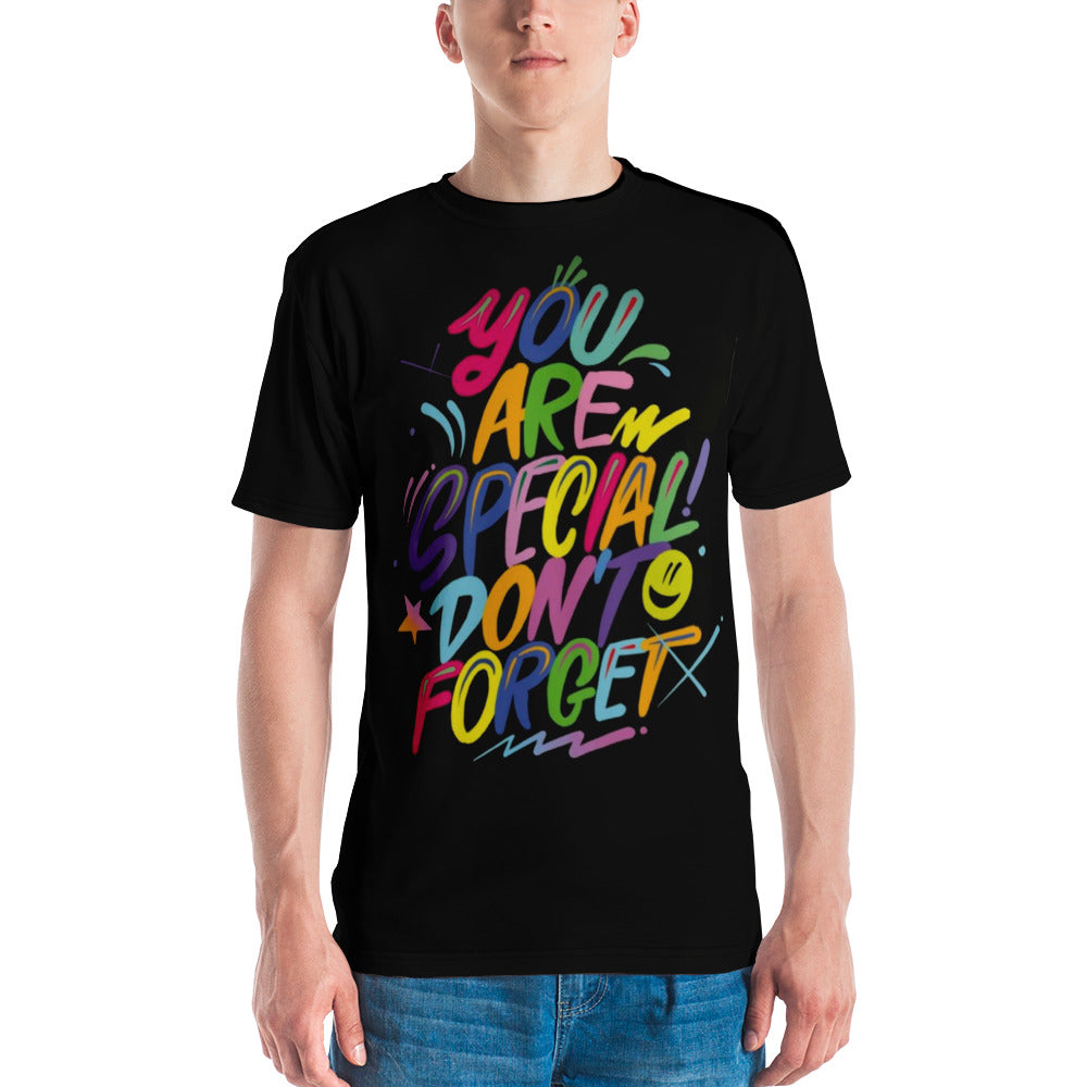 You Are Special Don't Forget Men's T-shirt