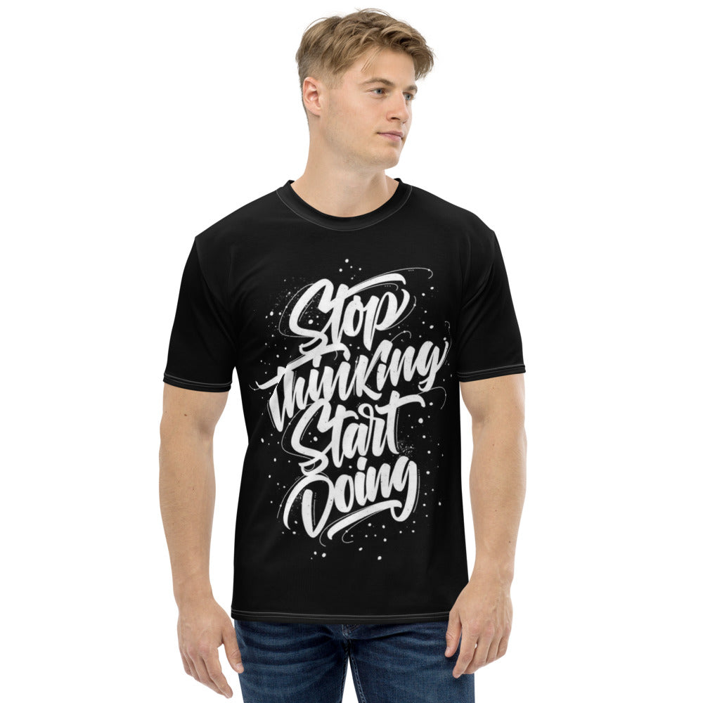 Stop Thinking Start Doing Black Men's T-shirt