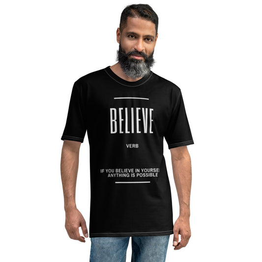 BELIEVE... Men's T-shirt