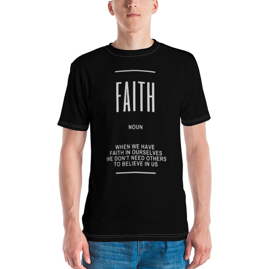 FAITH... Men's T-shirt