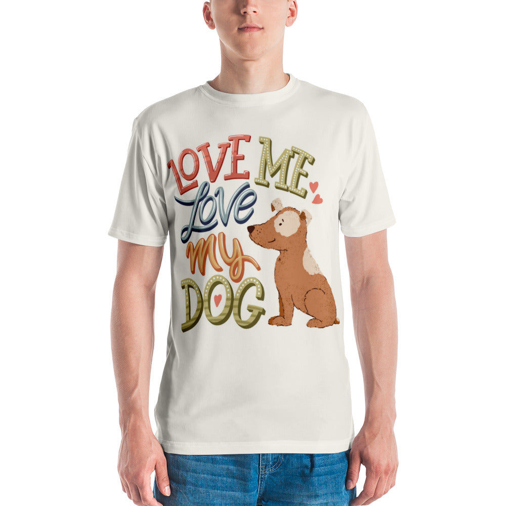 Love Me Love My Dog Men's T-shirt