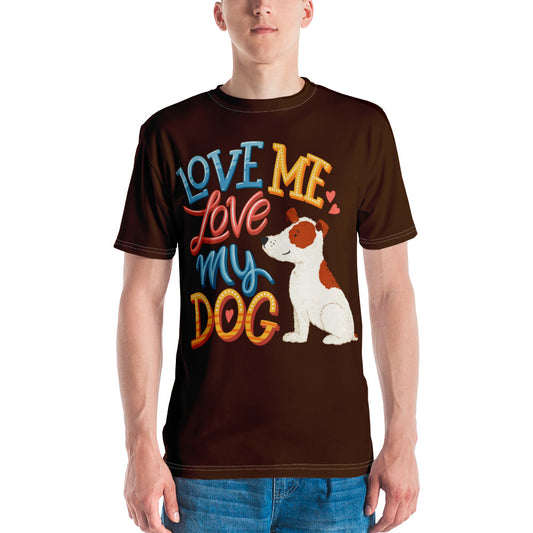 Love Me Love My Dog Men's T-shirt