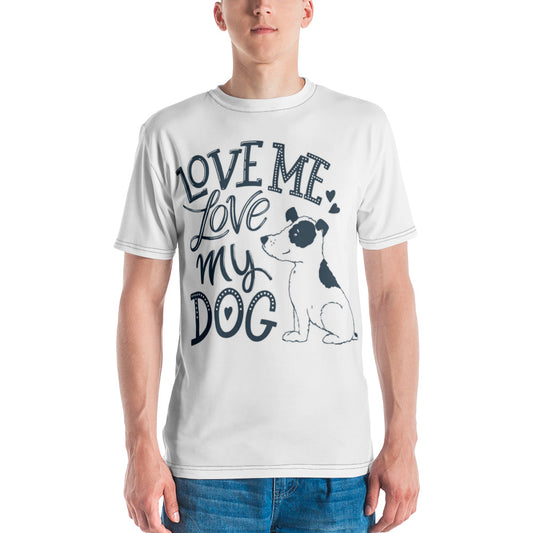 Love Me Love My Dog Men's T-shirt