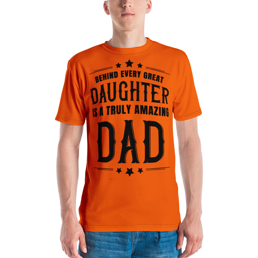 Behind Every Great Daughter Is A Truly Amazing Dad Orange & Black Men's t-shirt