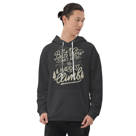 The Best View Comes After The Hardest Climb Unisex Hoodie