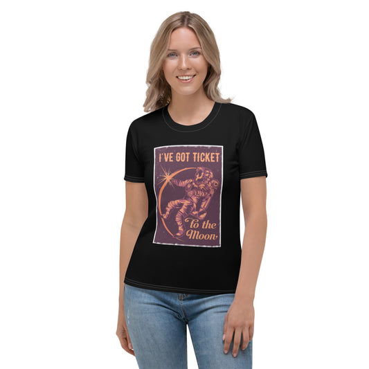 I've Got The Ticket To The Moon Astronaut Status Women's T-shirt