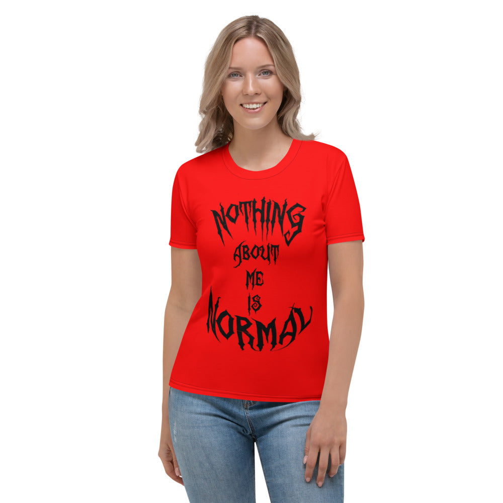 Nothing About Me Is Normal Red & Black Women's T-shirt