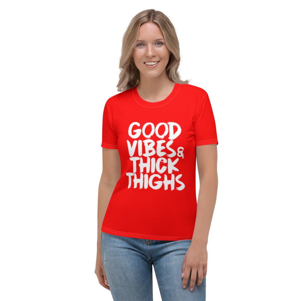 Good Vibes & Thick Thighs Red & White Women's T-shirt