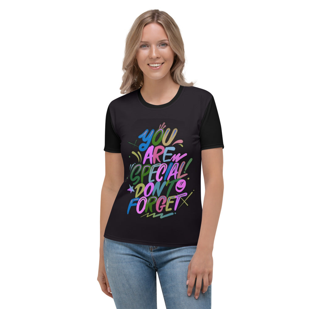 You Are Special Don't Forget Women's T-shirt