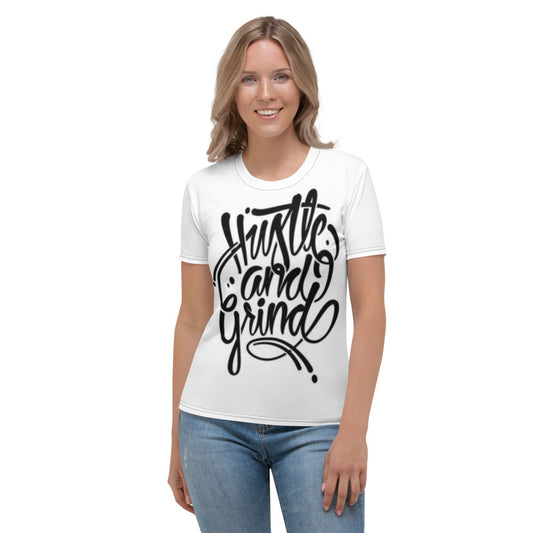 Hustle And Grind White Women's T-shirt