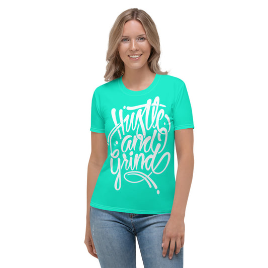 Hustle And Grind Teal Women's T-shirt