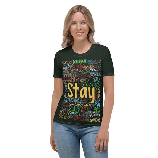 STAY... Women's T-shirt