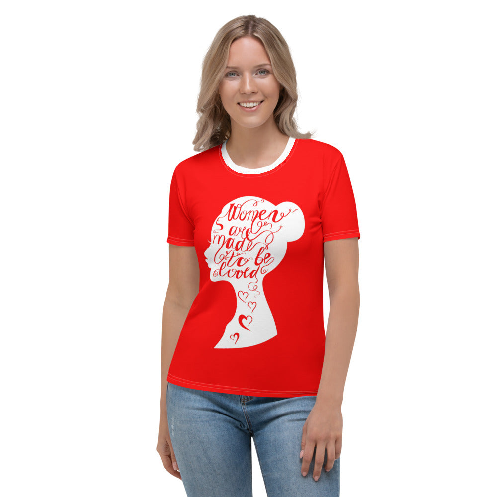 Women Are Made To Be Loved Red & White Women's T-shirt